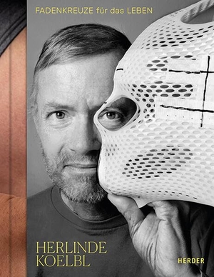 Koelbl, Herlinde. Fadenkreuze für das Leben. Herder Verlag GmbH, 2026.