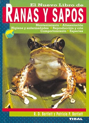 Bartlett, Richard D.. El nuevo libro de las ranas y sapos. Susaeta Ediciones, 2002.