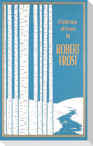 A Collection of Poems by Robert Frost