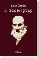 El proceso Lerouge