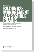 Bildungsmanagement als soziale Praxis
