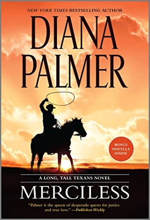 Palmer, Diana / Delores Fossen. Merciless. HarperCollins Publishers, 2021.