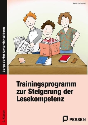 Hohmann, Karin. Trainingsprogramm Lesekompetenz - 4. Klasse. Persen Verlag i.d. AAP, 2012.