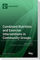 Combined Nutrition and Exercise Interventions in Community Groups