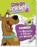 Zoinks! the Mystery of Forces and Motion
