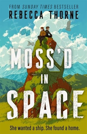 Thorne, Rebecca. Moss'd In Space. Pan Macmillan, 2026.