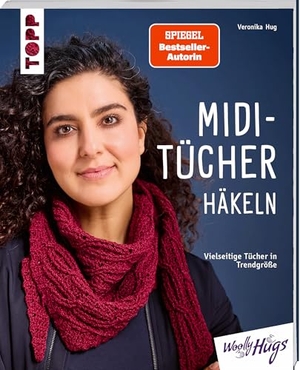 Hug, Veronika. Midi-Tücher häkeln (kreativ.kompakt.) - Vielseitige Tücher in Trendgröße. frechverlag GmbH, 2026.