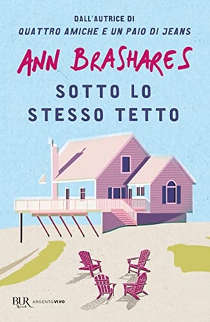 Brashares, Ann. Sotto lo stesso tetto. Rizzoli, 2022.