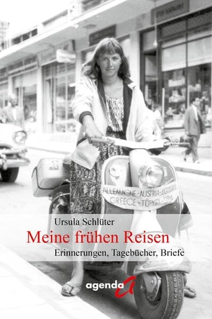Schlüter, Ursula. Meine frühen Reisen - Erinnerungen, Tagebücher, Briefe. agenda Verlag GmbH & Co., 2024.