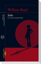 Solo : una novela de James Bond