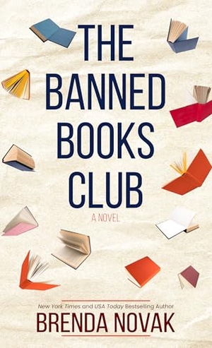 Novak, Brenda. The Banned Books Club. Gale, a Cengage Group, 2024.