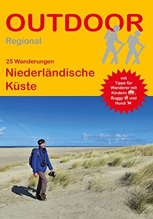 Barelds, Wolfgang / Idhuna Barelds. 25 Wanderungen Niederländische Küste. Stein, Conrad Verlag, 2017.
