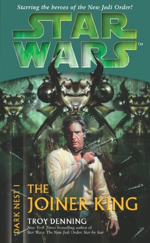 Denning, Troy. Star Wars - Dark Nest I - The Joiner King. Everyman, 2005.