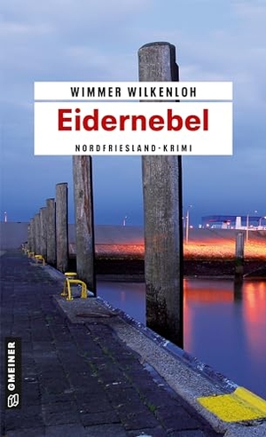 Wilkenloh, Wimmer. Eidernebel - Ein Nordfrieslandkrimi. Der vierte Fall für Jan Swensen. Gmeiner Verlag, 2011.