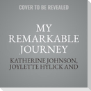 My Remarkable Journey Lib/E: A Memoir