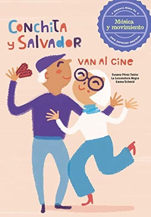 Pérez, Susana / Marta Canellas Crusellas. Conchita y Salvador van al cine. A Sense of Music, S.L. Bellaterra Música Ed., 2019.
