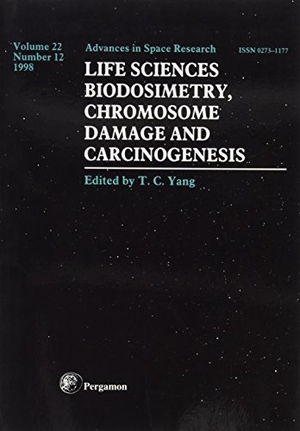 Yang. Life Sciences: Biodosimetry, Chromosome Damage and Carciongenesis - Volume 12. Elsevier Science, 1999.