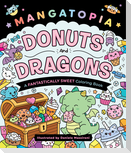 Mangatopia: Donuts and Dragons