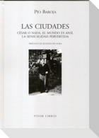 Las ciudades : César o nada ; El mundo es ansí ; La sensualidad pervertida