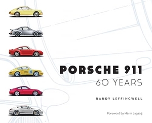 Leffingwell, Randy. Porsche 911 60 Years. Quarto, 2024.
