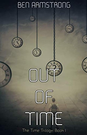 Armstrong, Ben. Out of Time. Benjamen Armstrong, 2019.