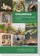 Stolzenfels - Ein preußisches Königsschloss am Rhein