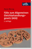 Fälle zum Allgemeinen Gleichbehandlungsgesetz (AGG)
