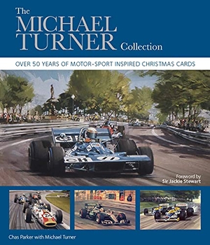 Parker, Chas / Michael Turner. The Michael Turner Collection - Over 50 years of motor-sport inspired Christmas cards. Porter Press International, 2020.