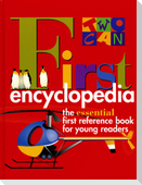 Two-Can First Encyclopedia: The Essential First Reference Book for Young Readers