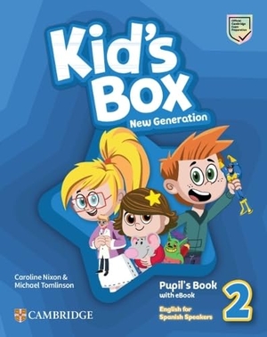 Nixon, Caroline / Michael Tomlinson. Kid's Box New Generation Level 2 Pupil's Book with eBook English for Spanish Speakers. Cambridge University Press & Assessment, 2026.