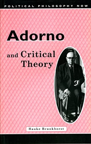 Brunkhorst, Hauke. Adorno and Critical Theory. University of Wales Press - IPSUK, 1999.