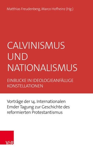 Freudenberg, Matthias / Marco Hofheinz (Hrsg.). Calvinismus und Nationalismus - Einblicke in ideologieanfällige Konstellationen. Vorträge der 14. Internationalen Emder Tagung zur Geschichte des reformierten Protestantismus. Vandenhoeck + Ruprecht, 2026.