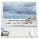 Wo de Ostseewellen trecken an den Strand 2025 (hochwertiger Premium Wandkalender 2025 DIN A2 quer), Kunstdruck in Hochglanz