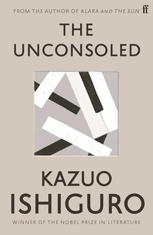 Ishiguro, Kazuo. The Unconsoled. Faber And Faber Ltd., 2013.