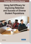 Using Self-Efficacy for Improving Retention and Success of Diverse Student Populations