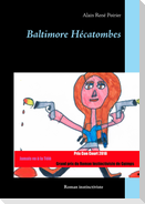 Baltimore Hécatombes