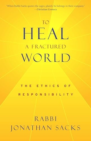 Sacks, Jonathan. To Heal a Fractured World - The Ethics of Responsibility. Knopf Doubleday Publishing Group, 2007.