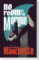 No Room at the Morgue