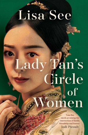 See, Lisa. Lady Tan's Circle Of Women. Simon + Schuster UK, 2024.