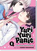 Yuri Yuri Panic: A Case of Extreme Cuteness Has Occurred! Vol. 1