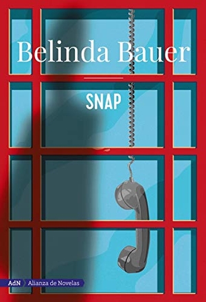 Bauer, Belinda. Snap. Alianza Editorial, 2019.