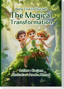 The Magical Transformation