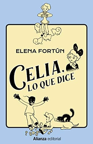 Fortún, Elena. Celia, lo que dice. Alianza Editorial, 2020.