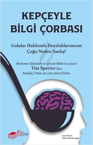 Spector, Tim. Kepceyle Bilgi Corbasi. The Kitap, 2022.