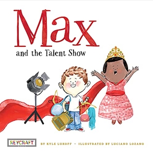 Lukoff, Kyle. Max and the Talent Show (Max and Friends, Book #2). Reycraft Books, 2019.