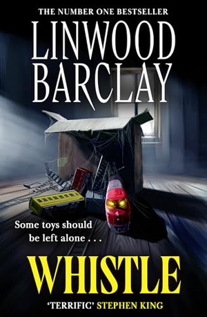 Barclay, Linwood. Whistle. HarperCollins Publishers, 2025.