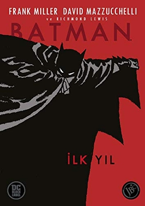 Miller, Frank. Batman - Ilk Yil. JBC Yayincilik, 2016.