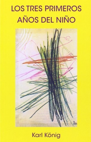 König, Karl. Los tres primeros años del niño : andar, hablar, pensar. Editorial Rudolf Steiner S.L., 2014.