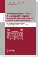 Software Engineering Aspects of Continuous Development and New Paradigms of Software Production and Deployment