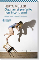 Oggi avrei preferito non incontrarmi